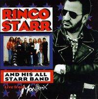 Ringo Starr : Ringo Starr and His All Starr Band Volume 2: Live from Montreux